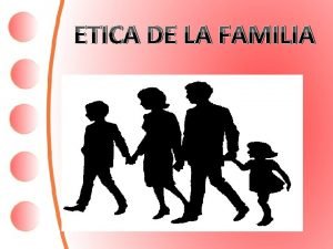 La etica en la familia