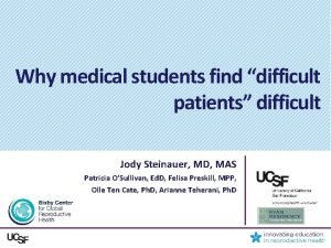 Why medical students find difficult patients difficult Jody Why medical students find difficult patients difficult Jody