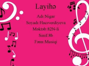 Layih Ad Nigar Soyad Hacverdiyeva Mktb 82 Nli