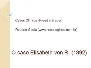 Casos Clnicos Freud e Breuer Roberto Girola www