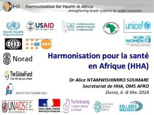 Harmonisation pour la sant en Afrique HHA Dr