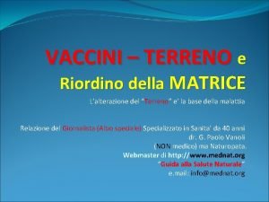 VACCINI TERRENO e Riordino della MATRICE Lalterazione del