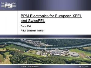 Paul Scherrer Institut BPM Electronics for European XFEL