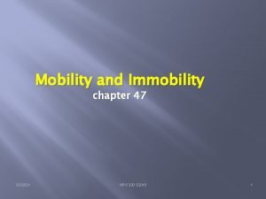 Mobility and Immobility chapter 47 322021 NRS 320