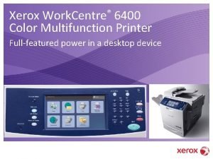 Xerox Work Centre 6400 Color Multifunction Printer Fullfeatured