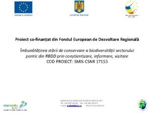 Proiect cofinanat din Fondul European de Dezvoltare Regional