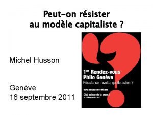 Peuton rsister au modle capitaliste Michel Husson Genve