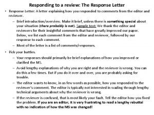 Responding to a review The Response Letter Response
