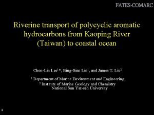 FATESCOMARC Riverine transport of polycyclic aromatic hydrocarbons from