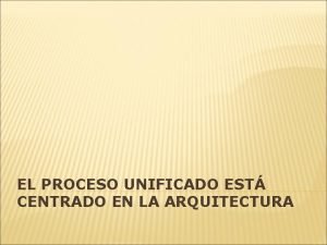 Centrado en la arquitectura