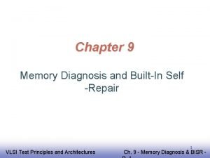 Chapter 9 Memory Diagnosis and BuiltIn Self Repair