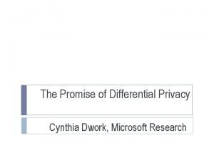 Cynthia dwork differential privacy