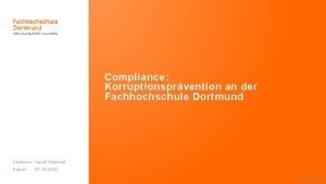 Compliance Korruptionsprvention an der Fachhochschule Dortmund Verfasser Sarah