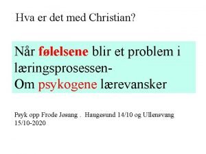 Hva er det med Christian Nr flelsene blir