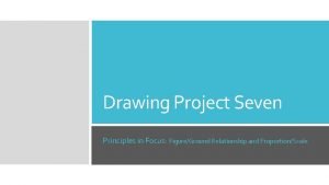 Drawing Project Seven Principles in Focus FigureGround Relationship