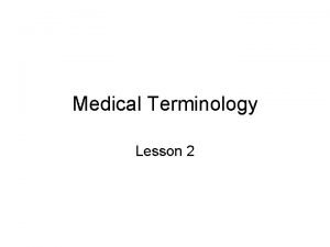 Medical terminology lesson 2