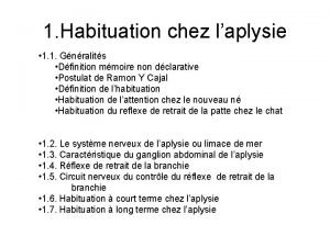 1 Habituation chez laplysie 1 1 Gnralits Dfinition