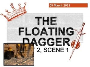 Floating dagger