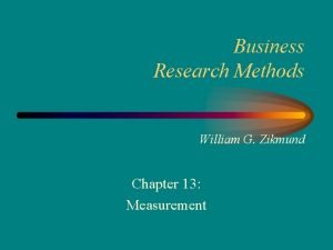 Business Research Methods William G Zikmund Chapter 13