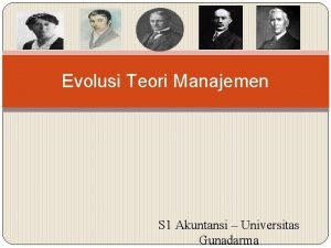 Evolusi Teori Manajemen S 1 Akuntansi Universitas Gunadarma