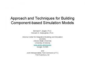 Approach and Techniques for Building Componentbased Simulation Models