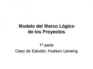 Modelo del Marco Lgico de los Proyectos 1