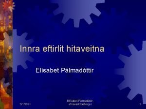 Innra eftirlit hitaveitna Elsabet Plmadttir 312021 Elsabet Plmadttir