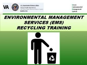 Green Environmental Management System ENVIRONMENTAL MANAGEMENT SERVICES EMS