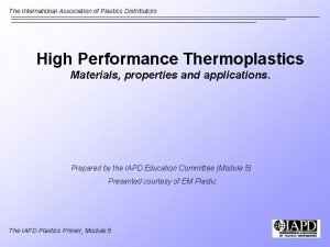 The International Association of Plastics Distributors High Performance