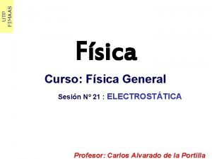 UTP FIMAAS Fsica Curso Fsica General Sesin N