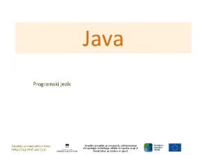 Java Programski jezik Fakulteta za matematiko in fiziko