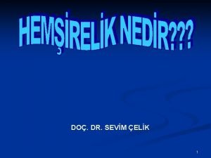 DO DR SEVM ELK 1 HEMRELK NN TANIMLANMALIDIR