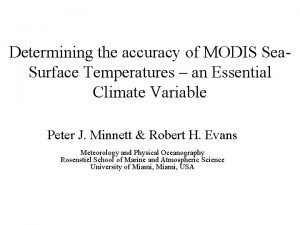 Determining the accuracy of MODIS Sea Surface Temperatures