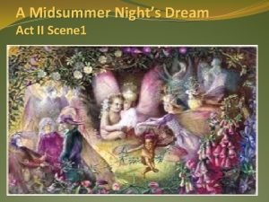 A Midsummer Nights Dream Act II Scene 1