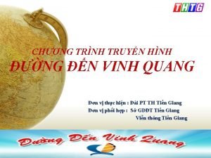 CHNG TRNH TRUYN HNH NG N VINH QUANG