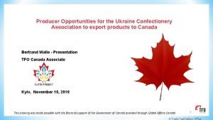 Producer Opportunities for the Ukraine Confectionery Association to