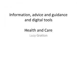 Digital advice and guidance tools
