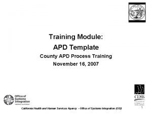 Training Module APD Template County APD Process Training
