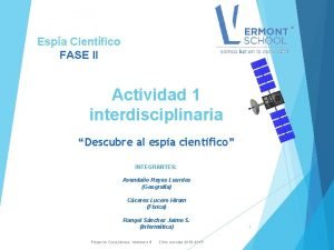 Espa Cientfico FASE II Actividad 1 interdisciplinaria Descubre