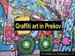 Dvorkov Hisemov I D What is graffiti Graffiti