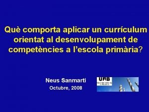 Qu comporta aplicar un currculum orientat al desenvolupament