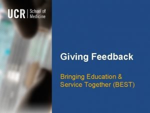 Giving Feedback Bringing Education Service Together BEST Learning