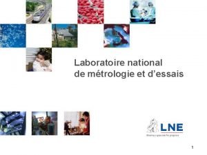 Laboratoire national de mtrologie et dessais 22 mai