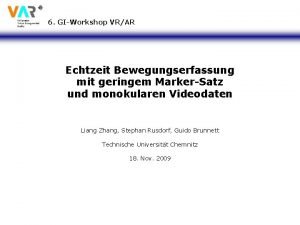 6 GIWorkshop VRAR Echtzeit Bewegungserfassung mit geringem MarkerSatz