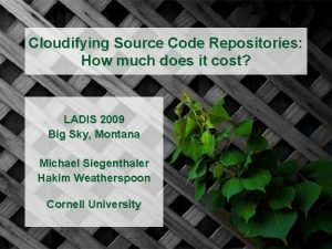Cloudifying Source Code Repositories How much does it