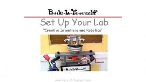 Set Up Your Lab Creative Inventions and Robotics