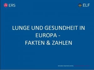 LUNGE UND GESUNDHEIT IN EUROPA FAKTEN ZAHLEN Wichtigste