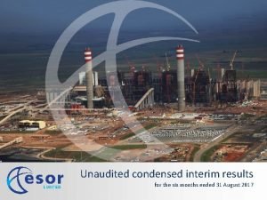 Unaudited condensed interim results for the six months