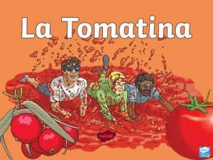 La fiesta de la tomatina