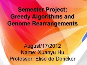Semester Project Greedy Algorithms and Genome Rearrangements August172012